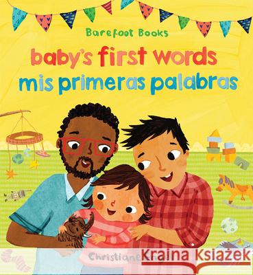Baby's First Words/Mis Primeras Palabras Barefoot Books 9781782858737 Barefoot Books - książka