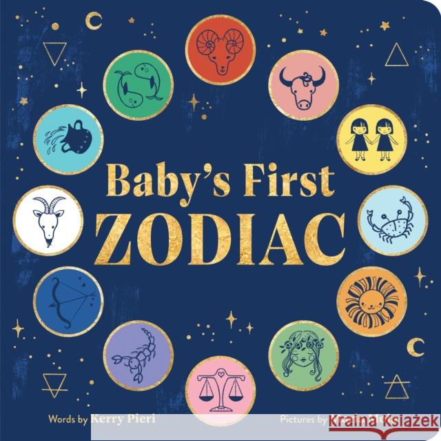 Baby's First Zodiac Kerry Pieri Maria Mola 9781728258027 Sourcebooks, Inc - książka