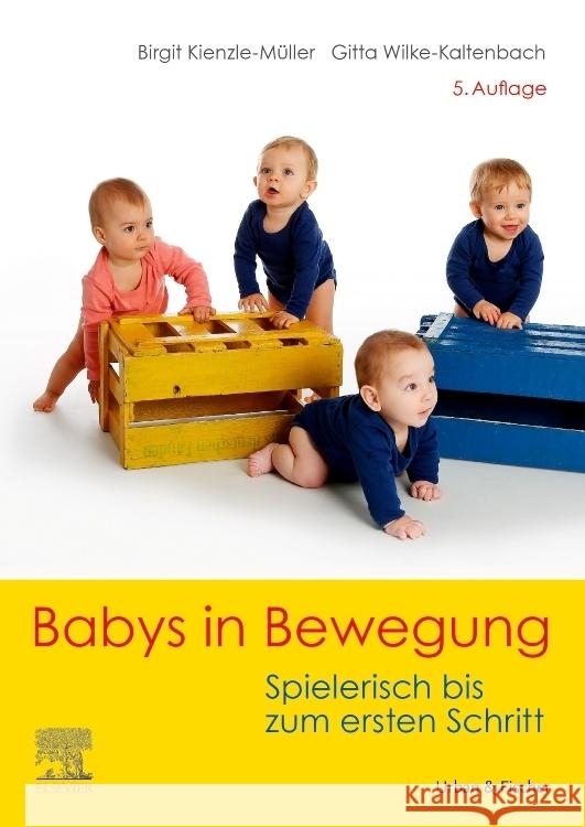 Babys in Bewegung Kienzle-Müller, Birgit, Wilke-Kaltenbach, Gitta 9783437450341 Elsevier, München - książka