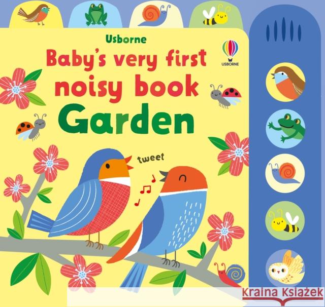 Baby's Very First Noisy Book Garden Fiona Watt 9781474999106 Usborne Publishing Ltd - książka