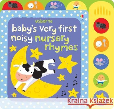 Baby\'s Very First Noisy Nursery Rhymes Fiona Watt Stella Baggott 9781805317210 Usborne Books - książka