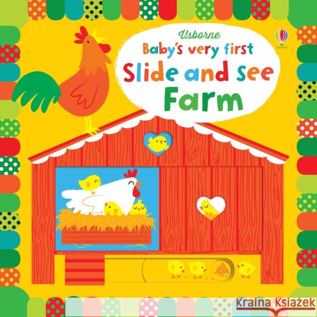 Baby's Very First Slide and See Farm Fiona Watt 9781409581277 Usborne Publishing Ltd - książka