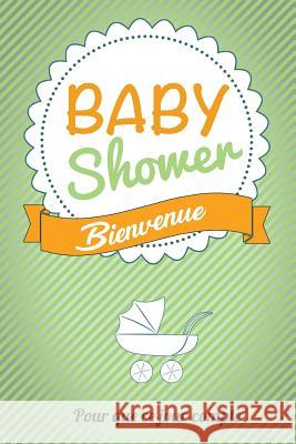 Babyshower - Vert: Livre a ecrire Pialat, Thibaut 9781979200554 Createspace Independent Publishing Platform - książka