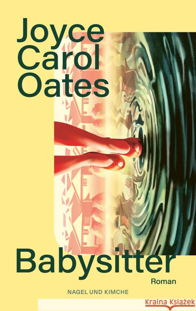 Babysitter Oates, Joyce Carol 9783312014064 Nagel & Kimche - książka