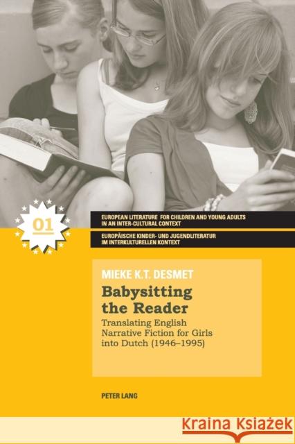 Babysitting the Reader: Translating English Narrative Fiction for Girls Into Dutch (1946-1995) Lathey, Gillian 9783039111473 Verlag Peter Lang - książka