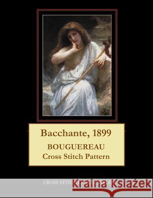 Bacchante, 1899: Bouguereau Cross Stitch Pattern Kathleen George Cross Stitch Collectibles 9781091497856 Independently Published - książka