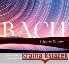 B.A.C.H. 4CD Zbigniew Kruczek, Roman Perucki 5903684232703 Soliton - książka