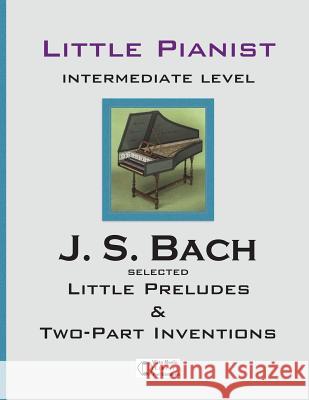 Bach. Selected Little Preludes & Two-Part Inventions Johann Sebastian Bach Victor Shevtsov 9781519355911 Createspace - książka
