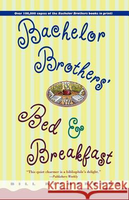 Bachelor Brother's Bed and Breakfast Barney Hoskyns Bill Richardson 9780312171834 St. Martin's Griffin - książka