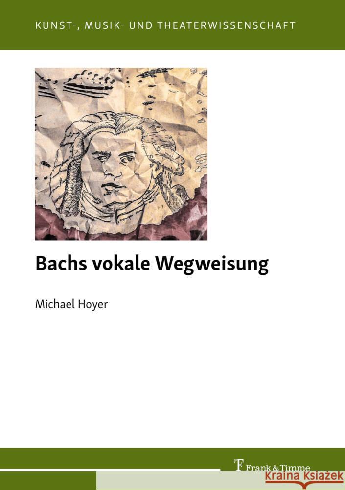 Bachs vokale Wegweisung Hoyer, Michael 9783732911479 Frank und Timme GmbH - książka