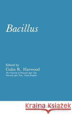 Bacillus Colin R. Harwood 9780306431371 Springer - książka