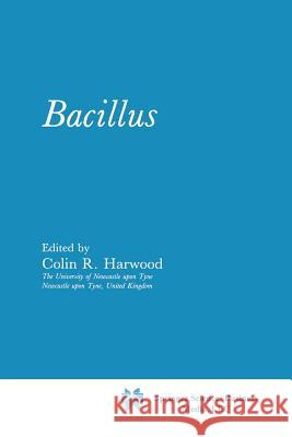 Bacillus Colin R. Harwood 9781489935045 Springer - książka