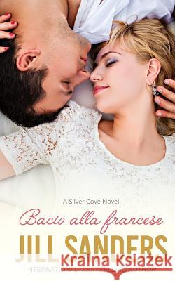 Bacio Alla Francese Karla Libera Jill Sanders 9781726873574 Independently Published - książka