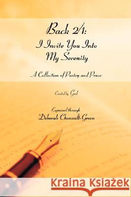 Back 2/1: I Invite You Into My Serenity: A Collection of Poetry and Prose Chenault Green, Deborah 9780595483426 iUniverse - książka