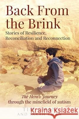 Back From the Brink: Stories of Resilience, Reconciliation and Reconnection Tim, Chan 9780648522706 Timothy Chan - książka