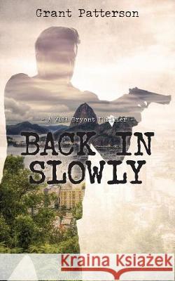 Back in Slowly Grant Patterson 9781773700335 Grant Patterson - książka