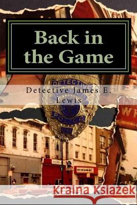 Back in the Game James Lewis 9781719175869 Createspace Independent Publishing Platform - książka