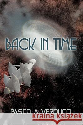 Back in Time Pasco A. Verducci 9781463412227 Authorhouse - książka