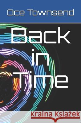 Back in Time Oce Townsend 9781672509312 Independently Published - książka