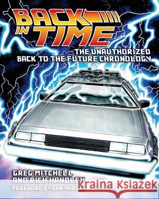 Back in Time: The Unauthorized Back to the Future Chronology Greg Mitchell Pat Carbajal Rich Handley 9780578130859 Hasslein Books - książka