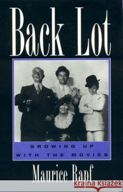 Back Lot: Growing Up with the Movies Rapf, Maurice 9780810835832 Scarecrow Press - książka