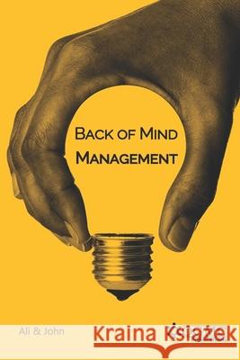 Back of Mind Management Saqib Javed John, Muhammad Zeeshan Ali 9798457277618 Independently Published - książka