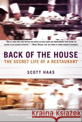 Back of the House: The Secret Life of a Restaurant Scott Haas 9780425256107  - książka