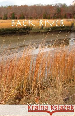 Back River: Verse by Jim Gronvold Jim Gronvold Wordsworth                               Wordsworth 9780998718934 Oak Ink Press - książka