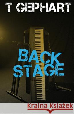 Back Stage T. Gephart 9780992518851 T Gephart - książka
