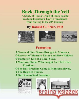 Back Through the Veil: A Brief History of African-Americans Living in Mansura, Donald G. Prie 9781536892932 Createspace Independent Publishing Platform - książka