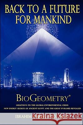 Back To a Future for Mankind Karim, Phd Dr Sc Ibrahim 9781449963958 Createspace - książka