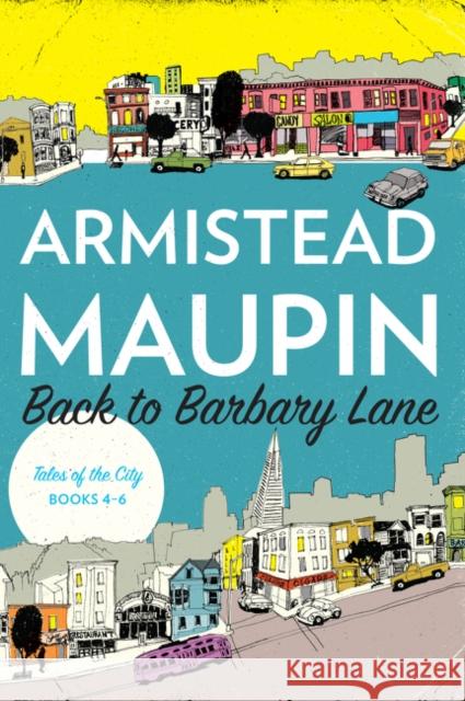 Back to Barbary Lane: Tales of the City Books 4-6 Maupin, Armistead 9780062561299 Harper Perennial - książka