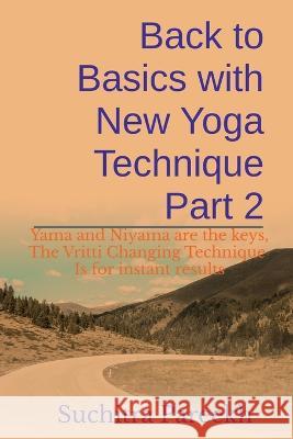 Back to Basics with New Yoga technique Part 2 Suchitra Pareekh   9781685387921 Notion Press - książka
