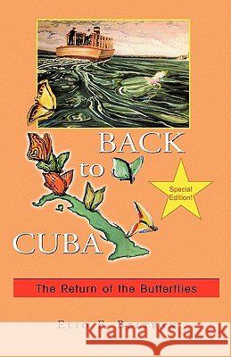 Back to Cuba Elio F. Beltran 9781401091675 XLIBRIS CORPORATION - książka