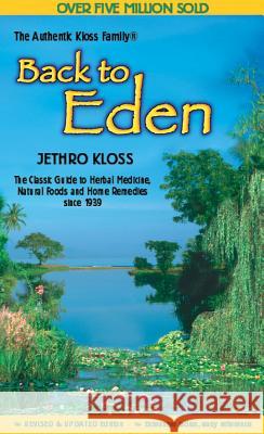 Back to Eden Cookbook Jethro Kloss Family                      Jethro Kloss Jethro Klos 9780940676039 Lotus Press (WI) - książka