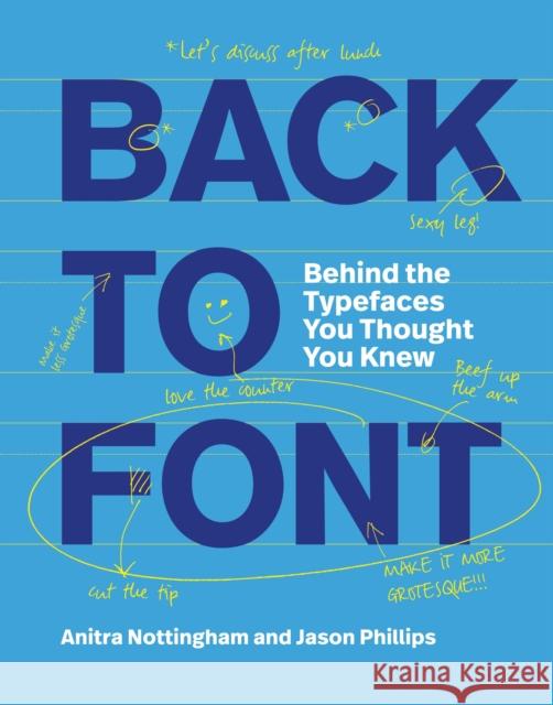 Back to Font: Behind the Typefaces You Thought You Knew Jason Phillips 9781529438703 Quercus Publishing - książka