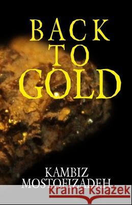 Back To Gold Mostofizadeh, Kambiz 9781942825098 Mikazuki Publishing House - książka