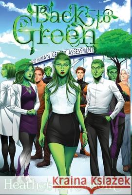 Back to Green: Part 3 of the Going Green Trilogy Heather S. Ransom 9781948120357 Not a Pipe Publishing - książka