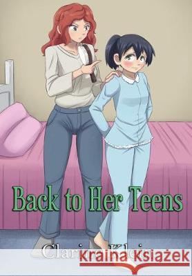 Back to Her Teens: A Lesbian Ageplay Spanking Romance Clarine Klein 9781733935005 Studio Bebop Inc. - książka