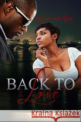 Back to Love Colby Taylor 9781541033047 Createspace Independent Publishing Platform - książka