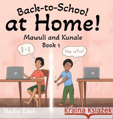 Back-to-School at Home! Nadia Edoh 9781662906893 Gatekeeper Press - książka