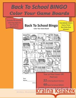 Back To School Bingo: Color Your Game Boards Carol Lee Brunk Carol Lee Brunk 9781081561659 Independently Published - książka