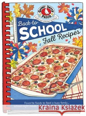 Back-To-School Fall Recipes Gooseberry Patch 9781620933596 Gooseberry Patch - książka