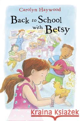 Back to School with Betsy Carolyn Haywood 9780152051013 Odyssey Classics - książka