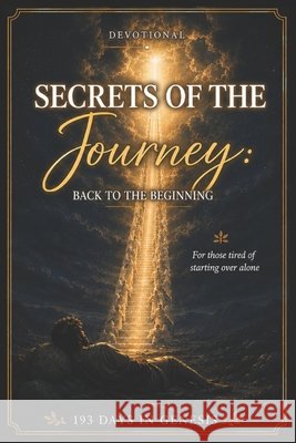 Back to the Beginning: 193 Days in Genesis Santos, Gustavo Henrique Da Silva 9798189113987 Independently Published - książka