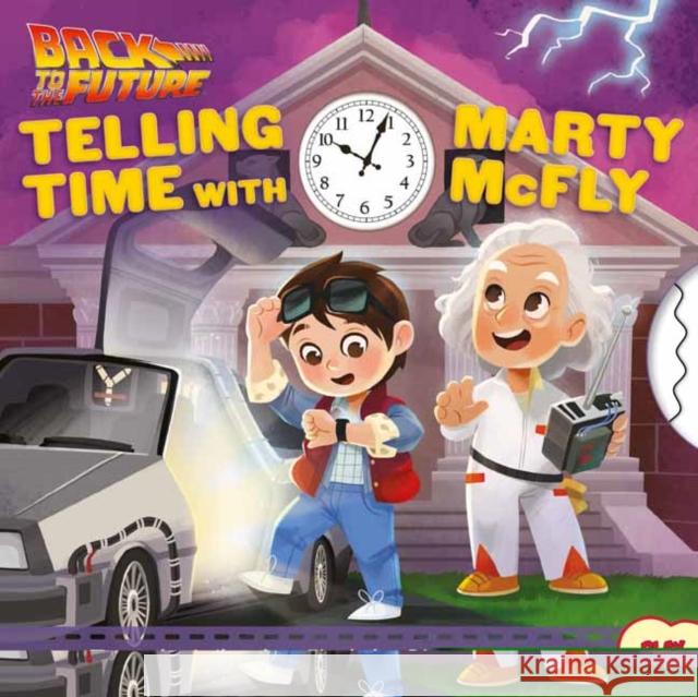 Back to the Future: Telling Time with Marty McFly Insight Kids 9781683839415 Insight Kids - książka