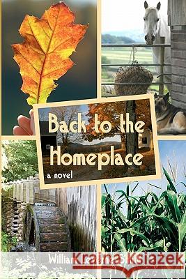 Back to the Homeplace William Leverne Smith 9781451560404 Createspace - książka