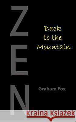 Back to the Mountain Graham Fox 9781537184685 Createspace Independent Publishing Platform - książka