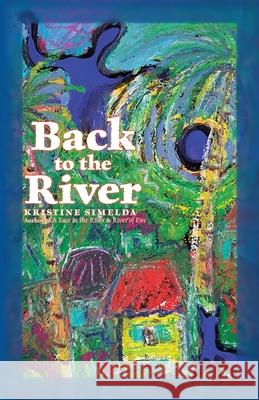 Back to The River Kristine Simelda 9789769579538 River Ridge Press - książka