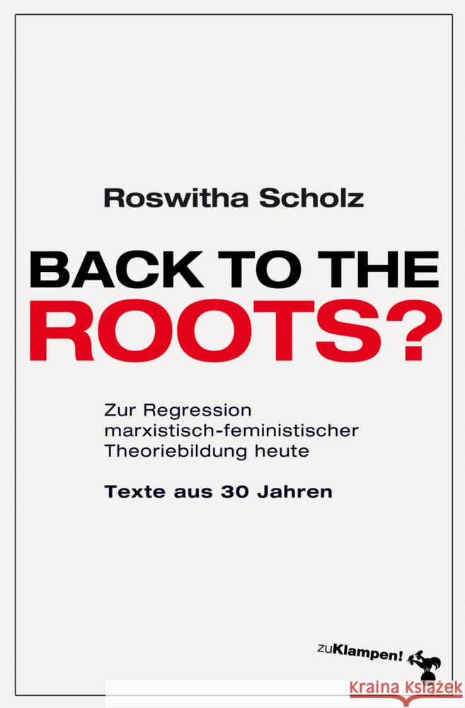 Back to the roots? Scholz, Roswitha 9783987370403 zu Klampen Verlag - książka